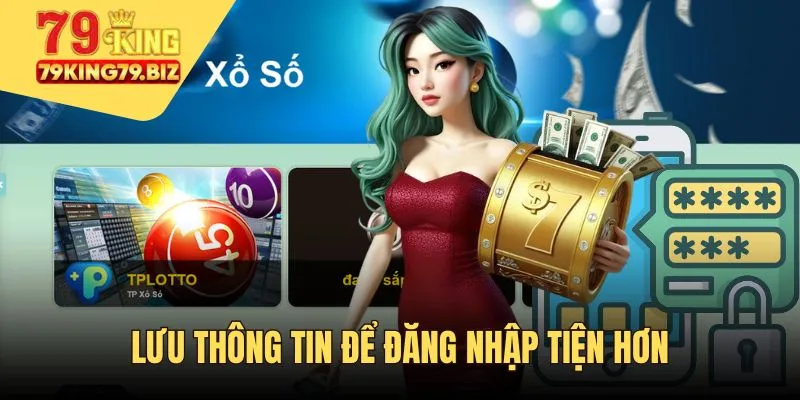 Lưu thông tin sẽ giúp bạn tối ưu hơn quy trình